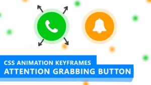 CSS Animation Keyframes: Create Attention Grabbing Button