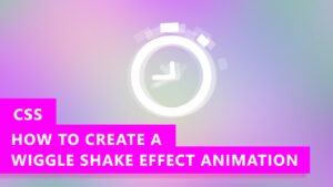 How to Create Shake or Wiggle Effect with CSS Animation (EASY)