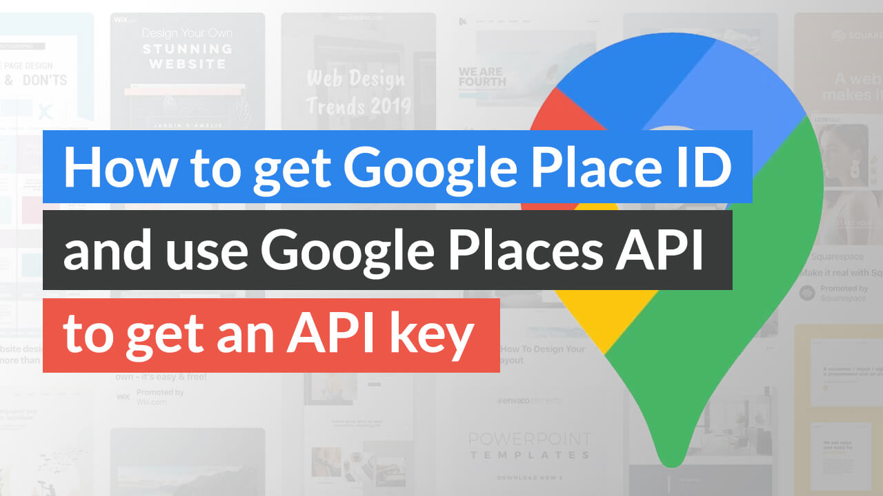 How To Find Your Google Place Id And Create Places API Key 22bulbjungle
