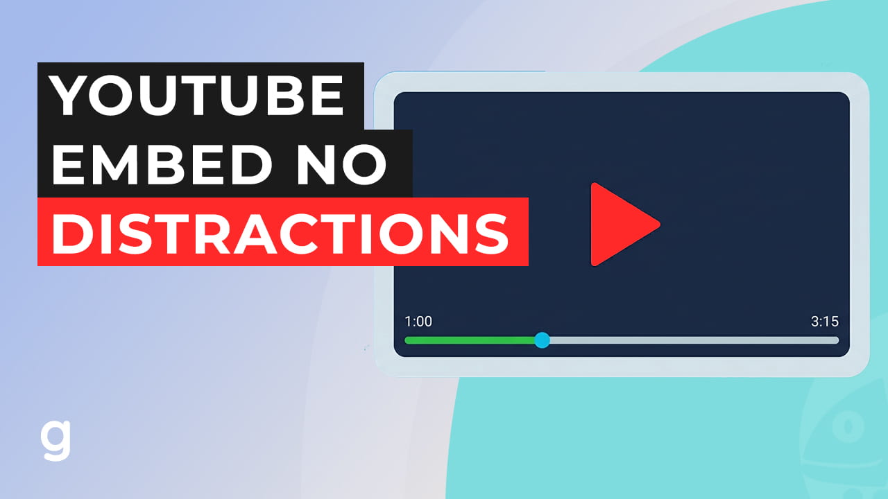How to Embed YouTube Videos Without the Logo, Title, or Related Videos